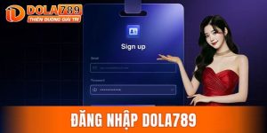 đăng nhập DOLA789