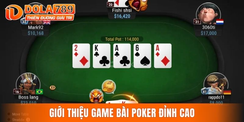 Giới thiệu game bài Poker đỉnh cao