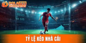 Tỷ lệ kèo nhà cái